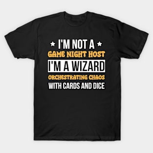 Game Night Host - Wizard Orchestrating Chaos T-Shirt